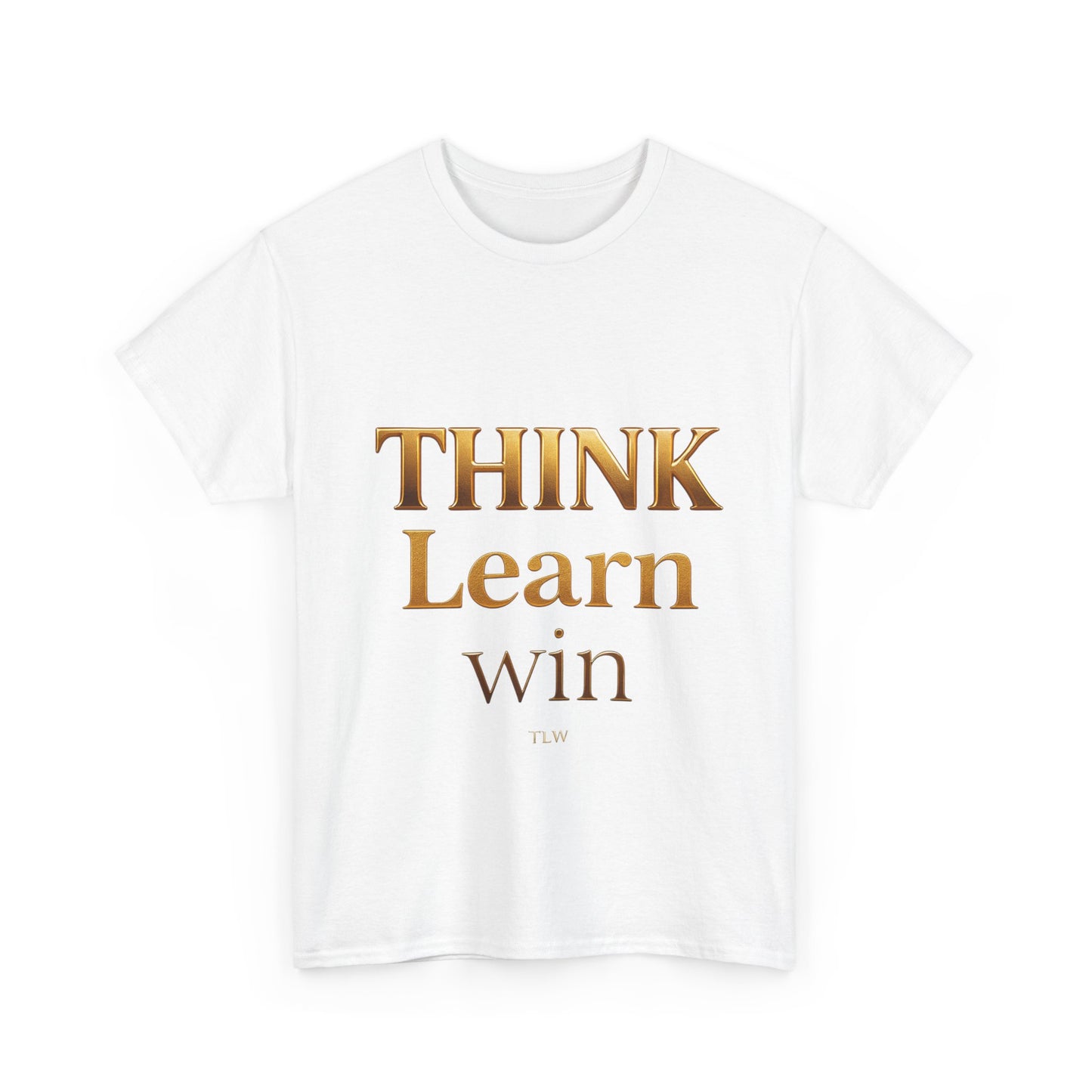 T-Shirt with Think Learn Win Design