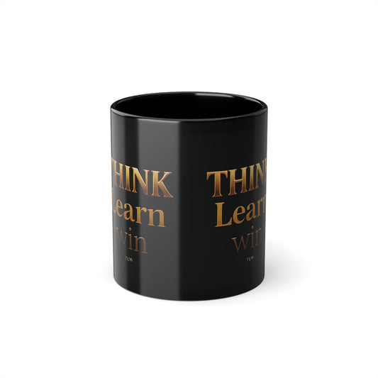 Coffee Mug - Think, Learn, and Win Quote - 11oz