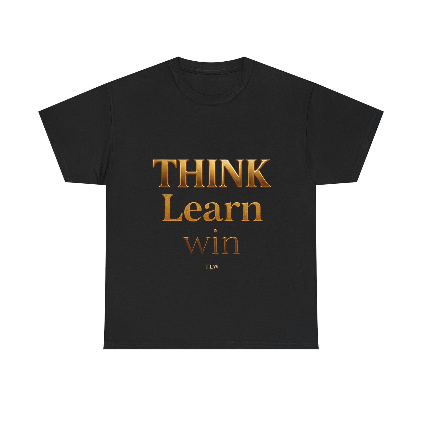 T-Shirt with Think Learn Win Design