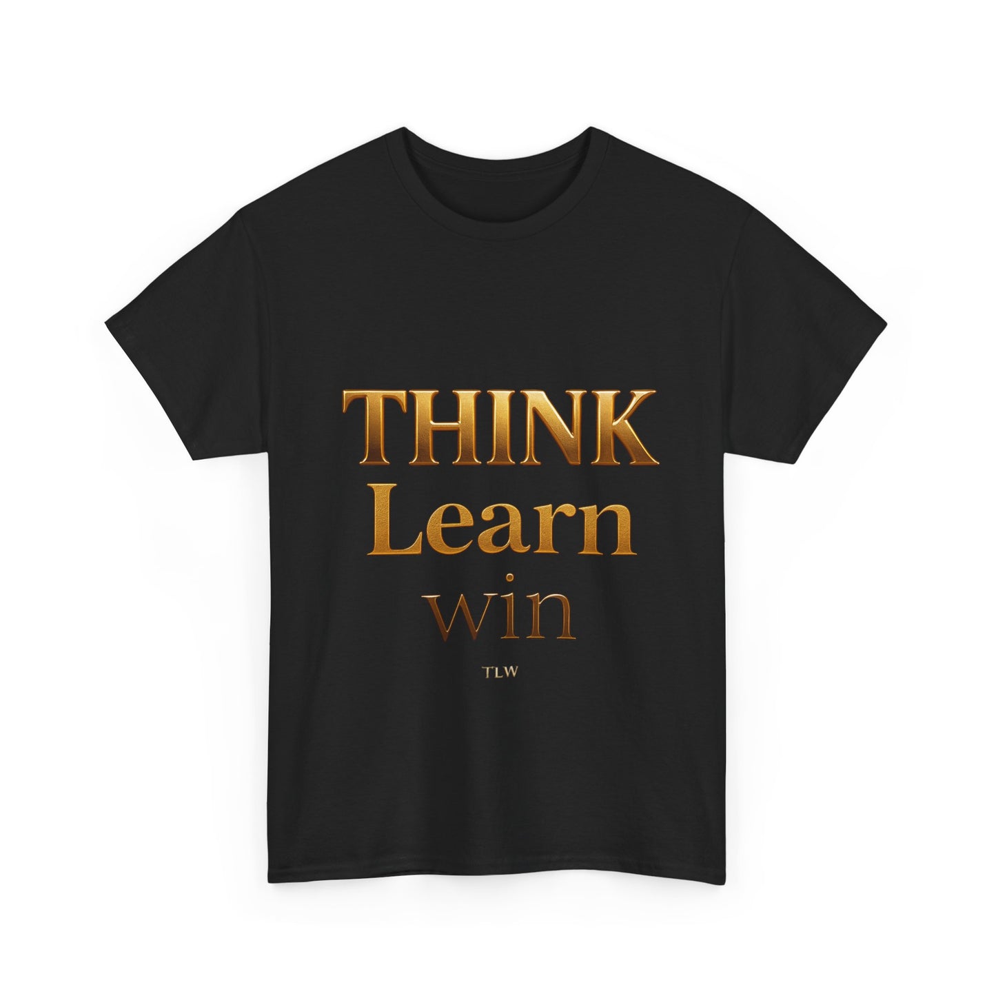 T-Shirt with Think Learn Win Design