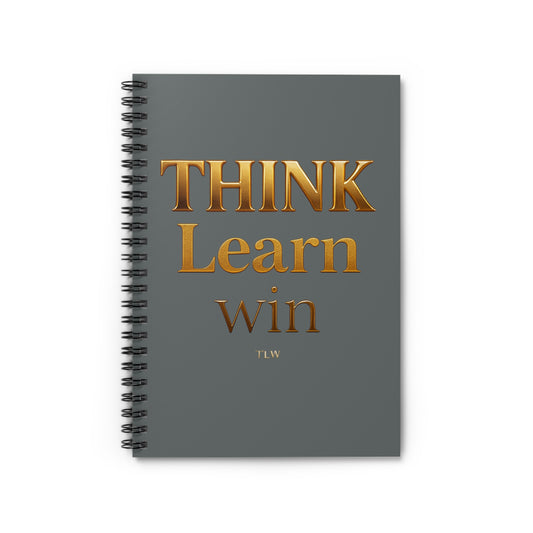 Spiral Notebook - Think Learn Win Ruled Line