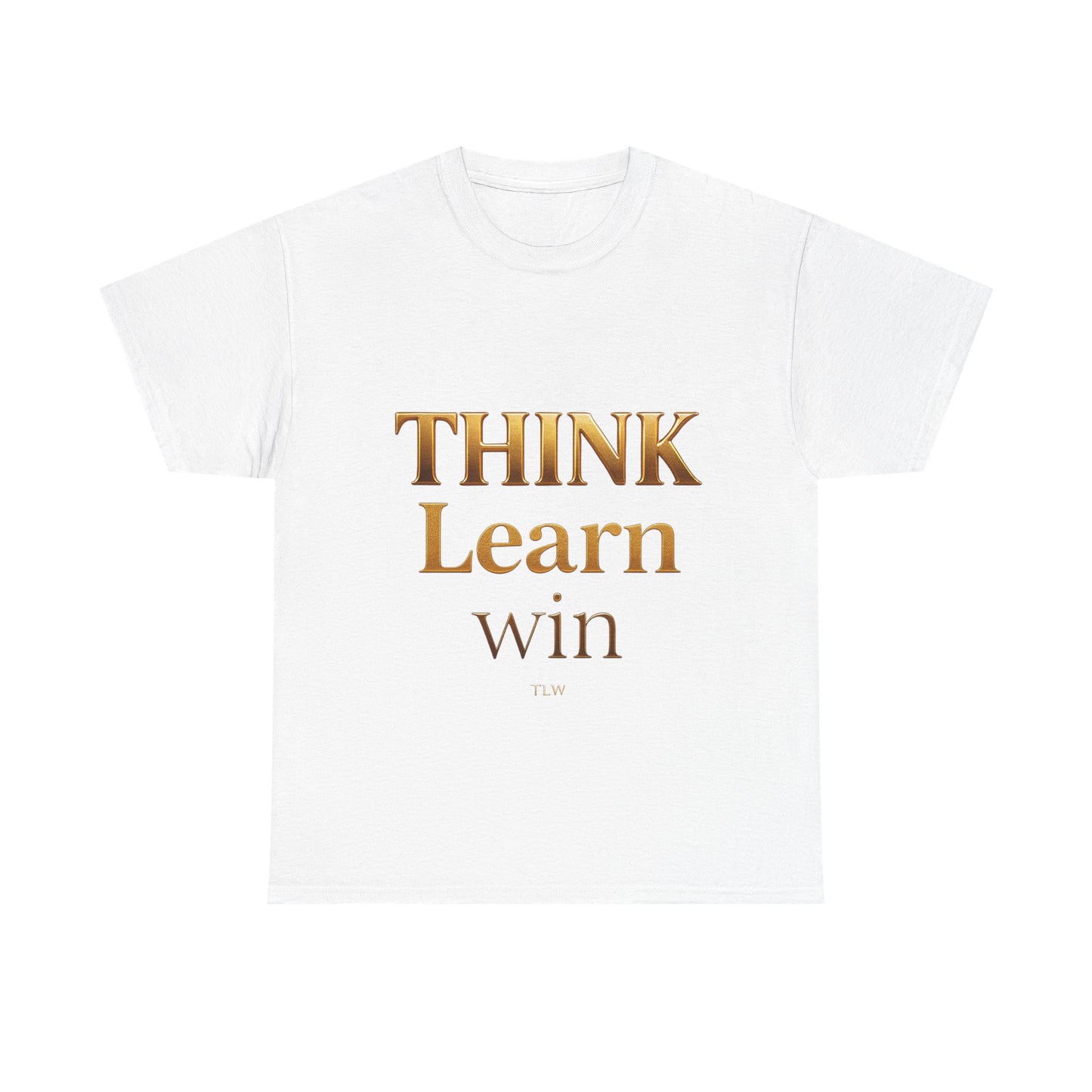 T-Shirt with Think Learn Win Design